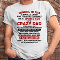 June - I Am Spoiled Son Of A Crazy Dad - Gift for Son From Dad - NGHL06 (SKU-TDS-SPOILED-06)