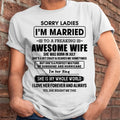July - Sorry Ladies I Am Married To A Freaking Awesome Wife - Gift For Husband From Wife - NGHL07 (SKU-TWIFE-07)