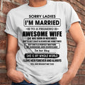 November - Sorry Ladies I Am Married To A Freaking Awesome Wife - Gift For Husband From Wife - NGHL11 (SKU-TWIFE-11)