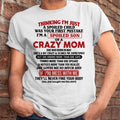 I Am Spoiled Son Of A Crazy Mom - Gift for Son From Mom - NGHL05 (SKUT-MS0608-05)