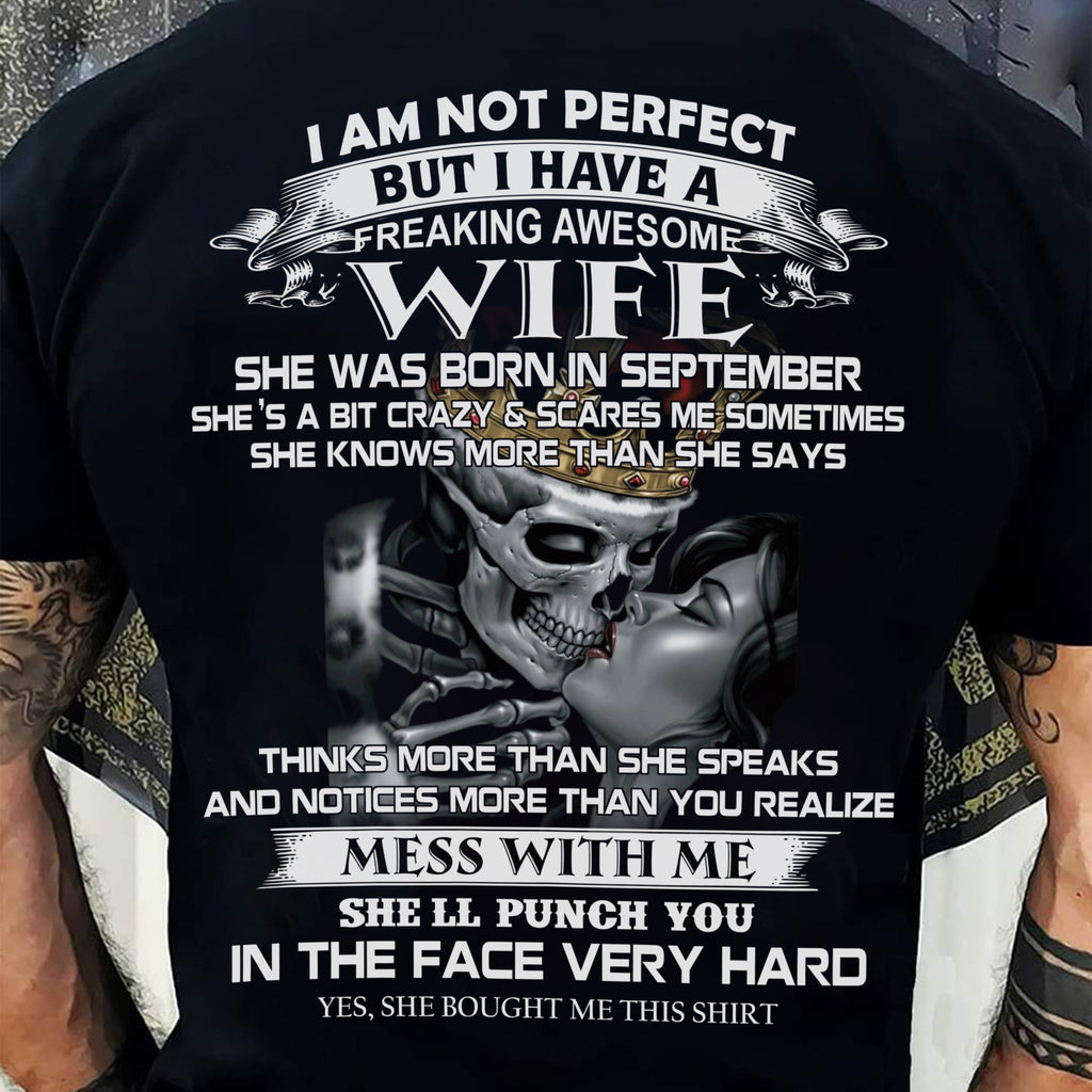 September - I Am Not Perfect But I Have A Freaking Awesome Wife - Gift For Husband From Wife - NGHL09 (SKU06-34-09)
