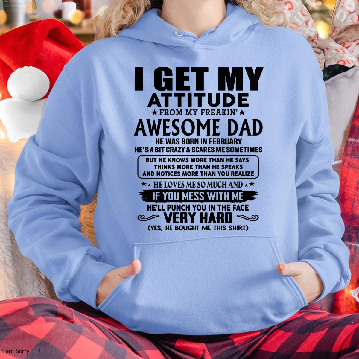 Thanks Dad - I GET MY ATTITUDE FROM MY FREAKIN' AWESOME DAD - Gift for Son and Daughter From Dad - NGHL02 (SKU-TDD-CU-02)