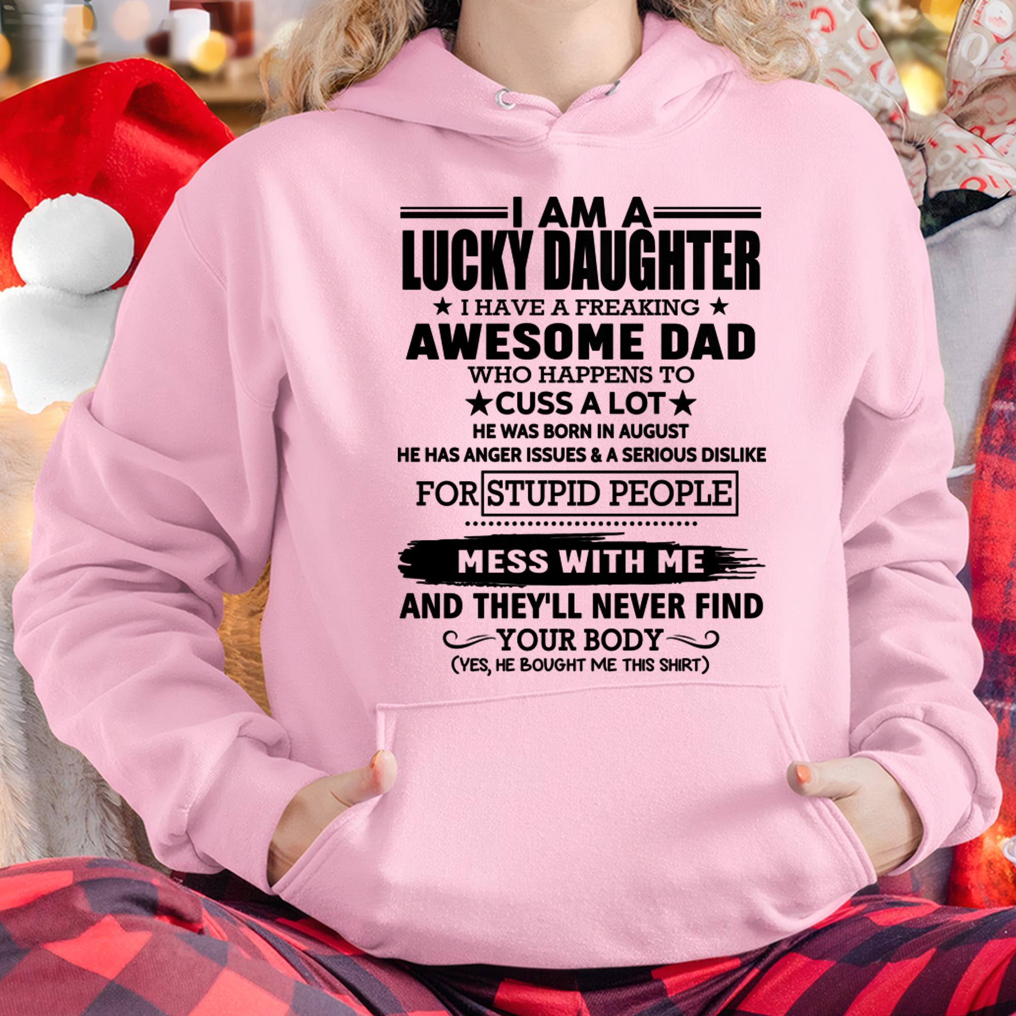 August - I'm Lucky Daughter - Gift for Daughter from Dad - NGHL08 (SKU-T1406DD-08)
