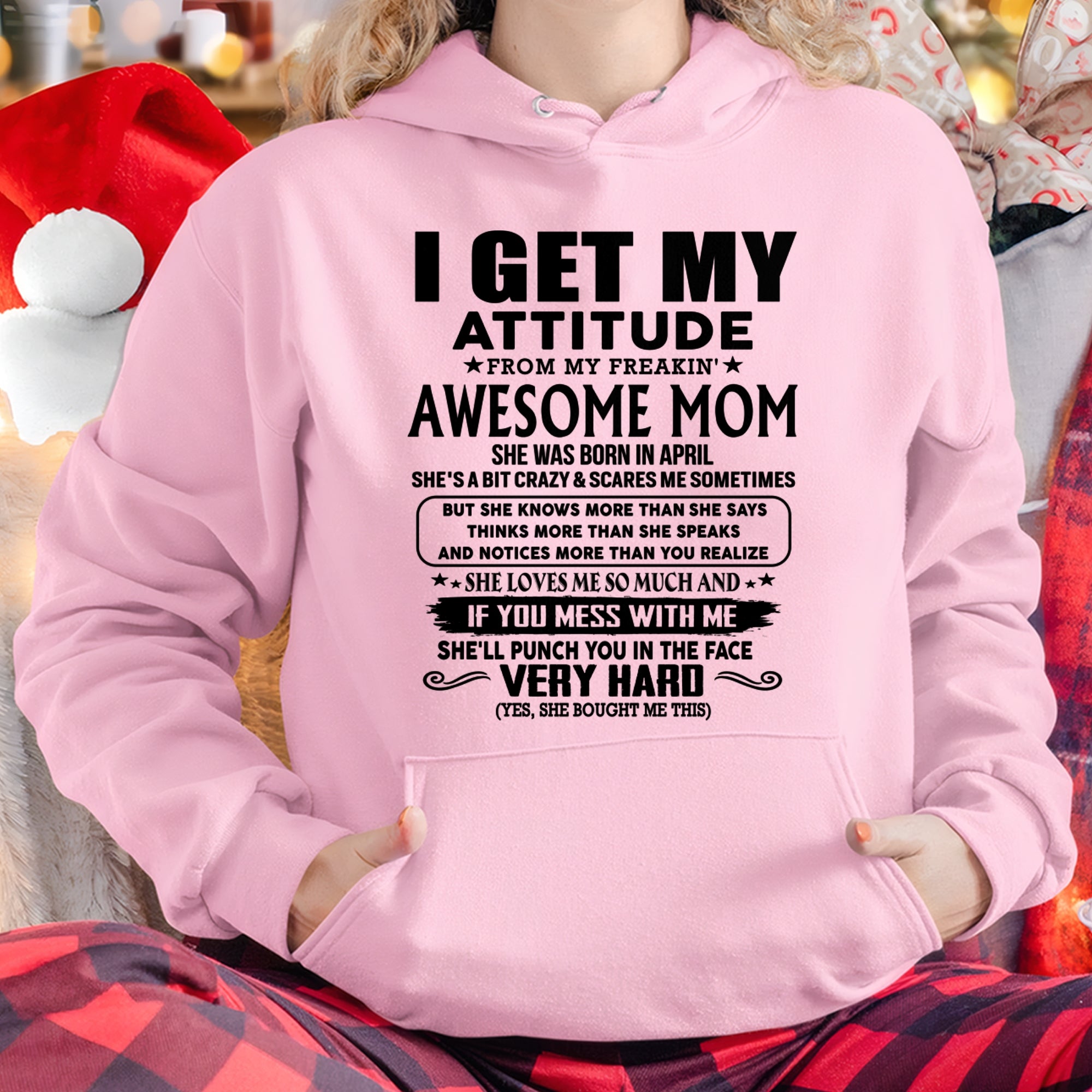 Thanks Mom - I GET MY ATTITUDE FROM MY FREAKIN' AWESOME MOM - Gift for Son and Daughter From Mom - NGHL04 (SKU-TMD-CU-04)