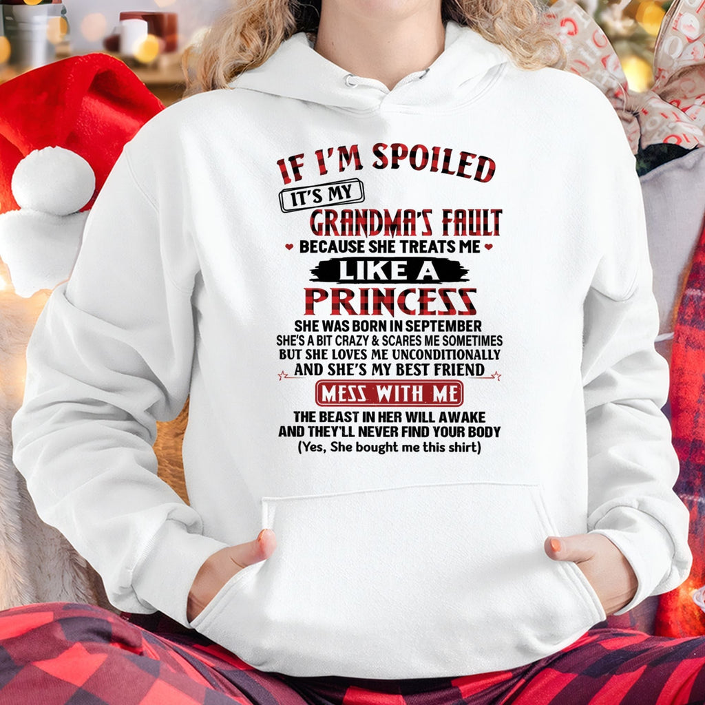 IF I'M SPOILED IT'S MY GRANDMA'S FAULT ♥ BECAUSE SHE TREATS ME ♥ LIKE A PRINCESS - From Grandma for granddaughter - NTTD09 (SKU07-92-09)