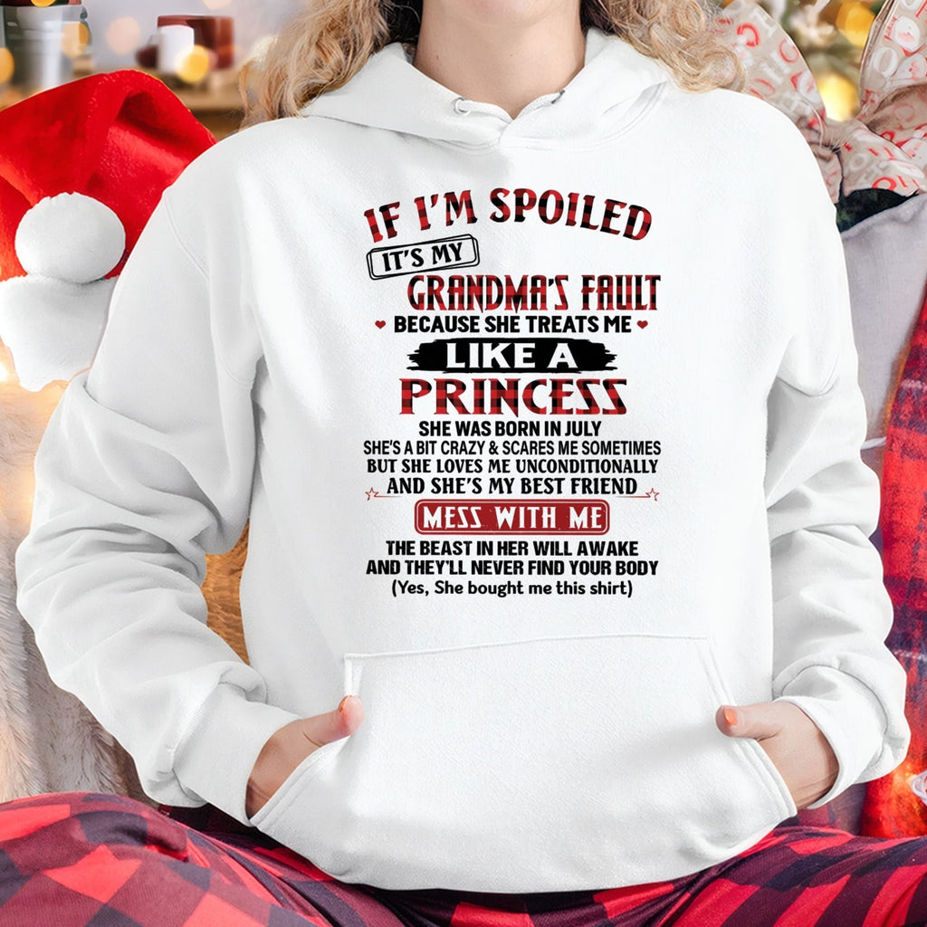 IF I'M SPOILED IT'S MY GRANDMA'S FAULT ♥ BECAUSE SHE TREATS ME ♥ LIKE A PRINCESS - From Grandma for granddaughter - NGHL07 (SKU07-92-07)