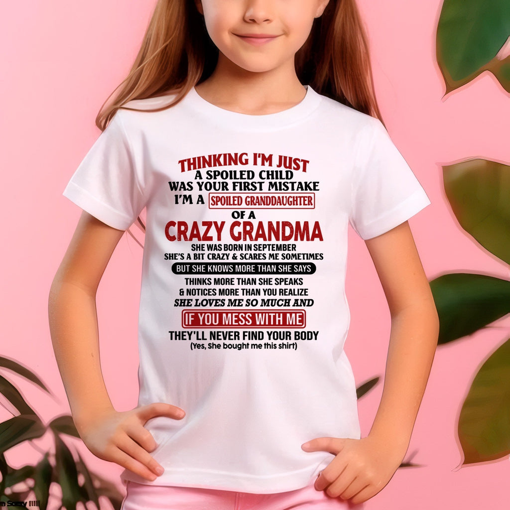 SEPTEMBER - I'M A SPOILED GRANDDAUGHTER OF A CRAZY GRANDMA - From Grandma - NTTD09 (SKU-GMD1-NTT09)