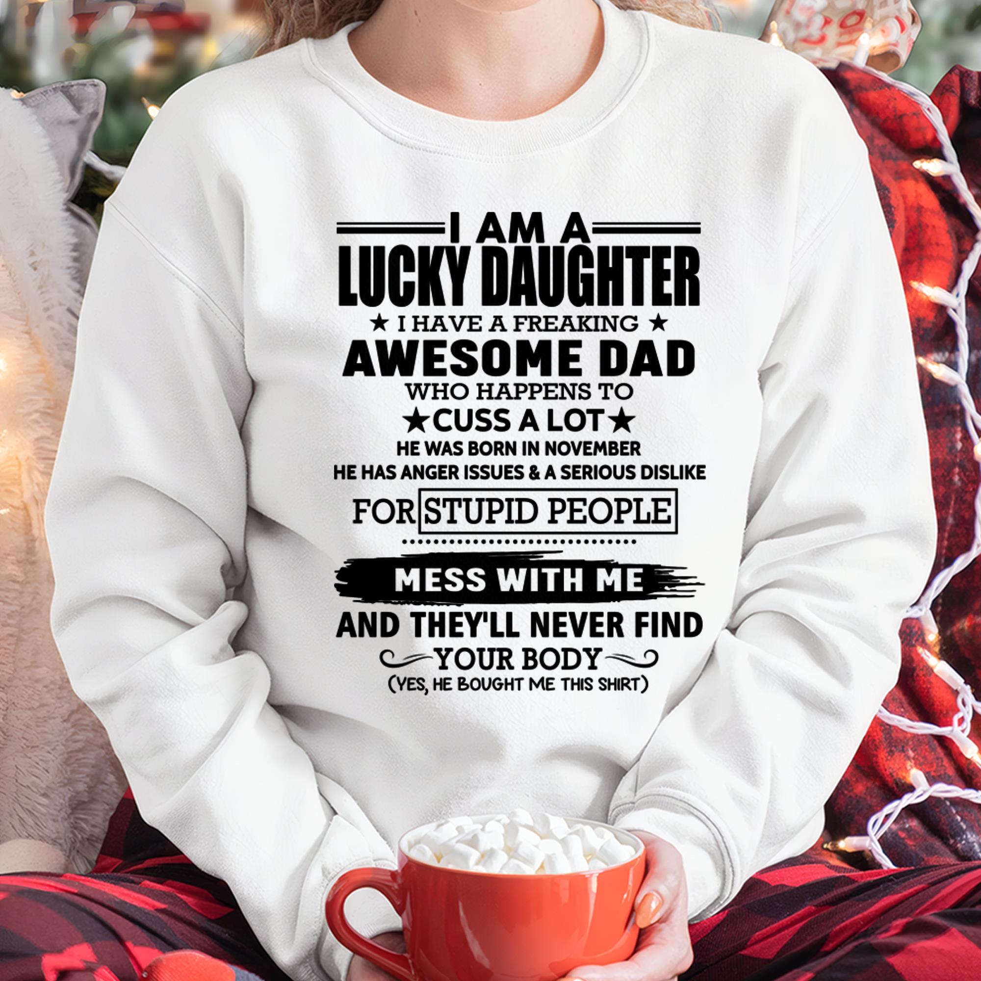 November - I'm Lucky Daughter - Gift for Daughter from Dad - NGHL11 (SKU-T1406DD-11)