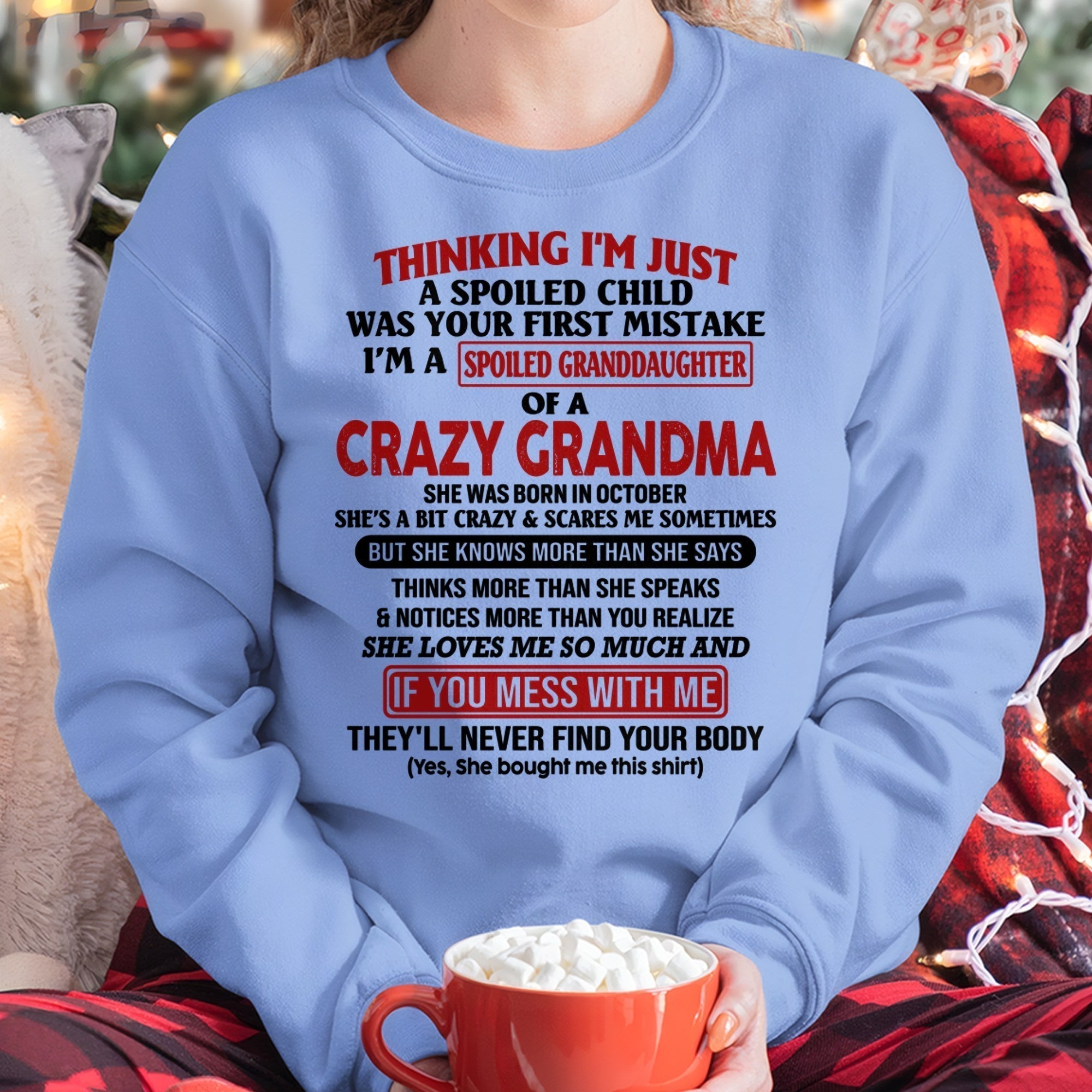 OCTOBER - I'M A SPOILED GRANDDAUGHTER OF A CRAZY GRANDMA - From Grandma - NGHL10 (SKU-GMD1-NTT10)