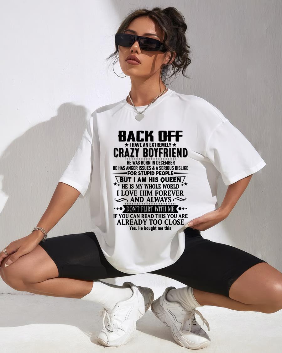December - Back Off I Have An Extremely Crazy Boyfriend - Gift For Wife From Husband - NGHL12 (SKUT-BACKOFF-12)