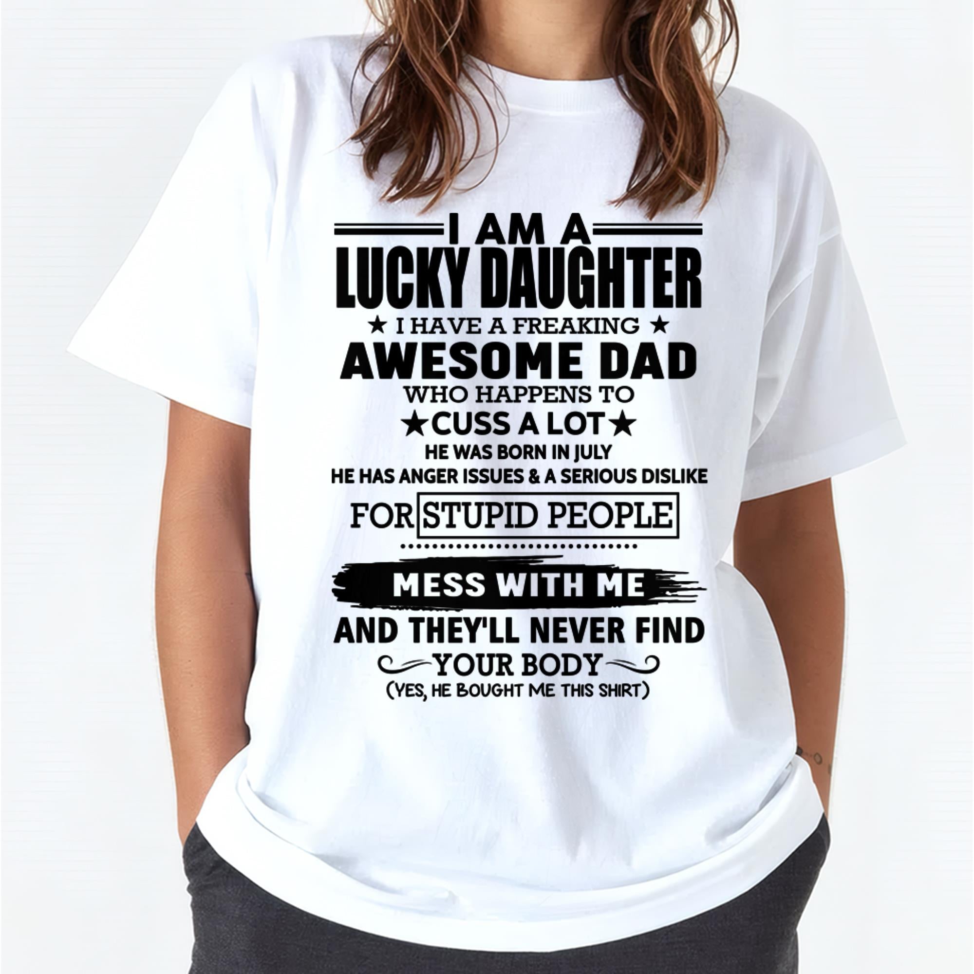 July - I'm Lucky Daughter - Gift for Daughter from Dad - NGHL07 (SKU-T1406DD-07)