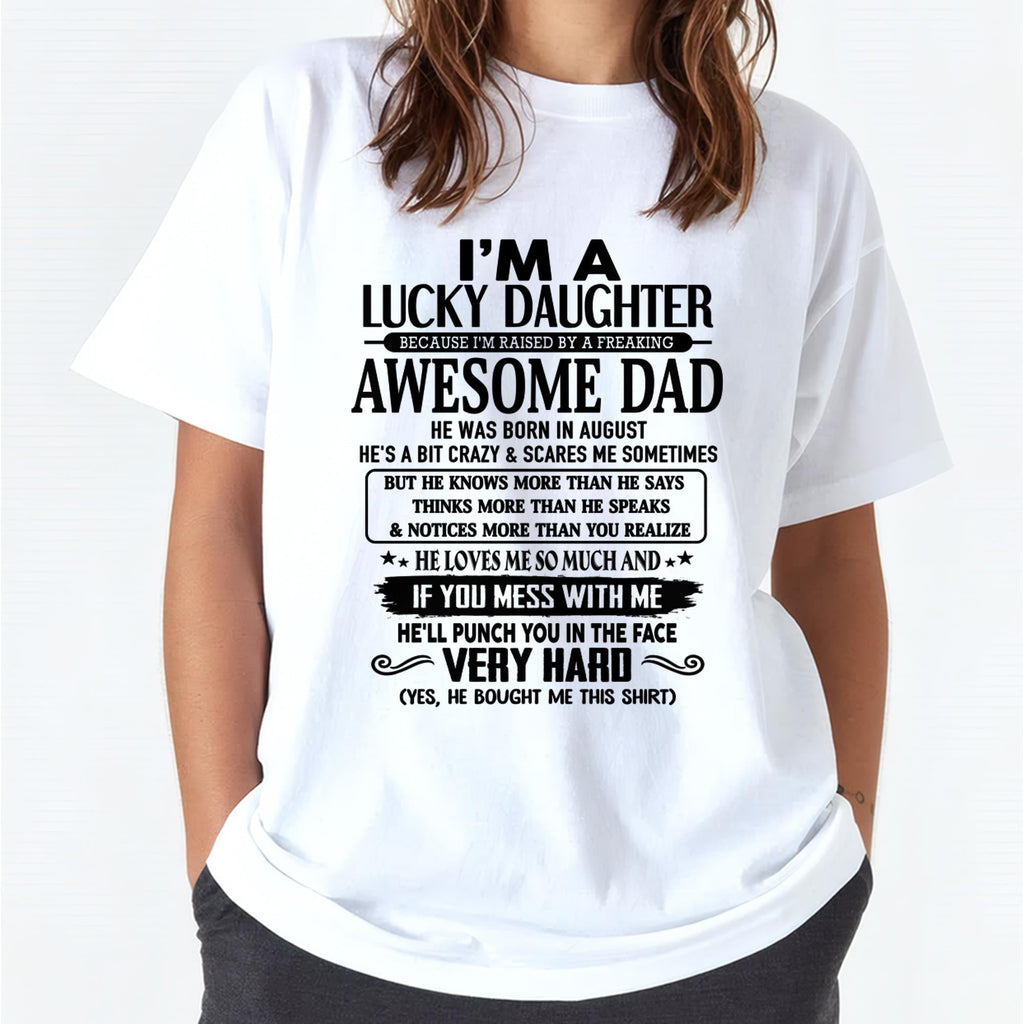 August - I'm Lucky Daughter - Gift for Daughter from Dad - NGHL08 (SKU-TLUCKYDD-08)