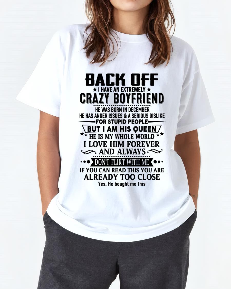 December - Back Off I Have An Extremely Crazy Boyfriend - Gift For Wife From Husband - NGHL12 (SKUT-BACKOFF-12)