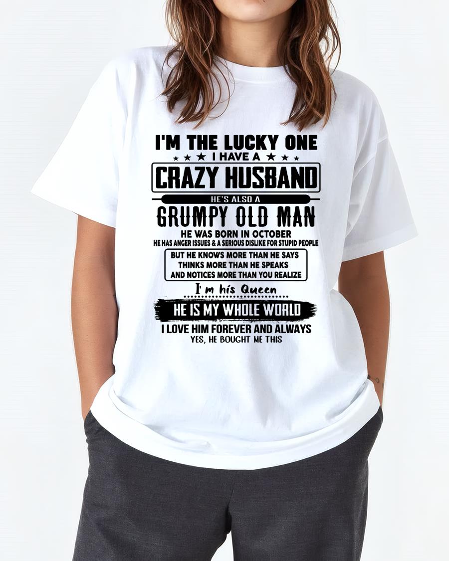 October - I am Lucky One I Have A Crazy Husband - Gift for Wife From Husband - NGHL10 (SKUT-LUCKYONE-10)