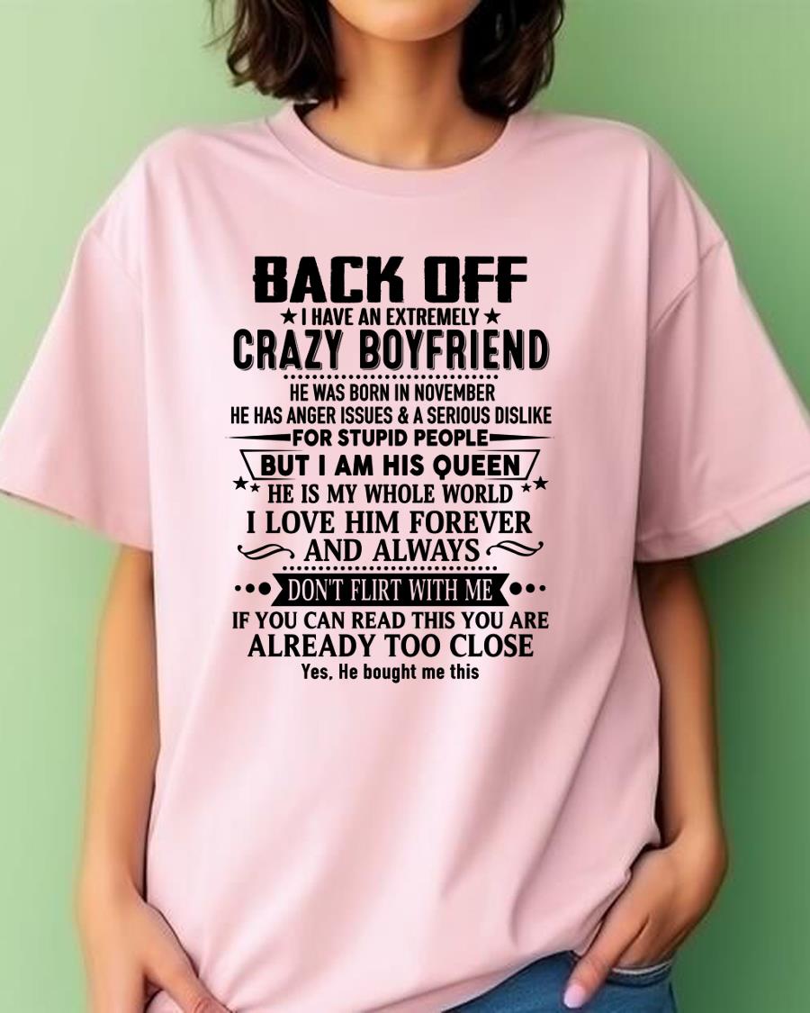 November - Back Off I Have An Extremely Crazy Boyfriend - Gift For Wife From Husband - NGHL11 (SKUT-BACKOFF-11)