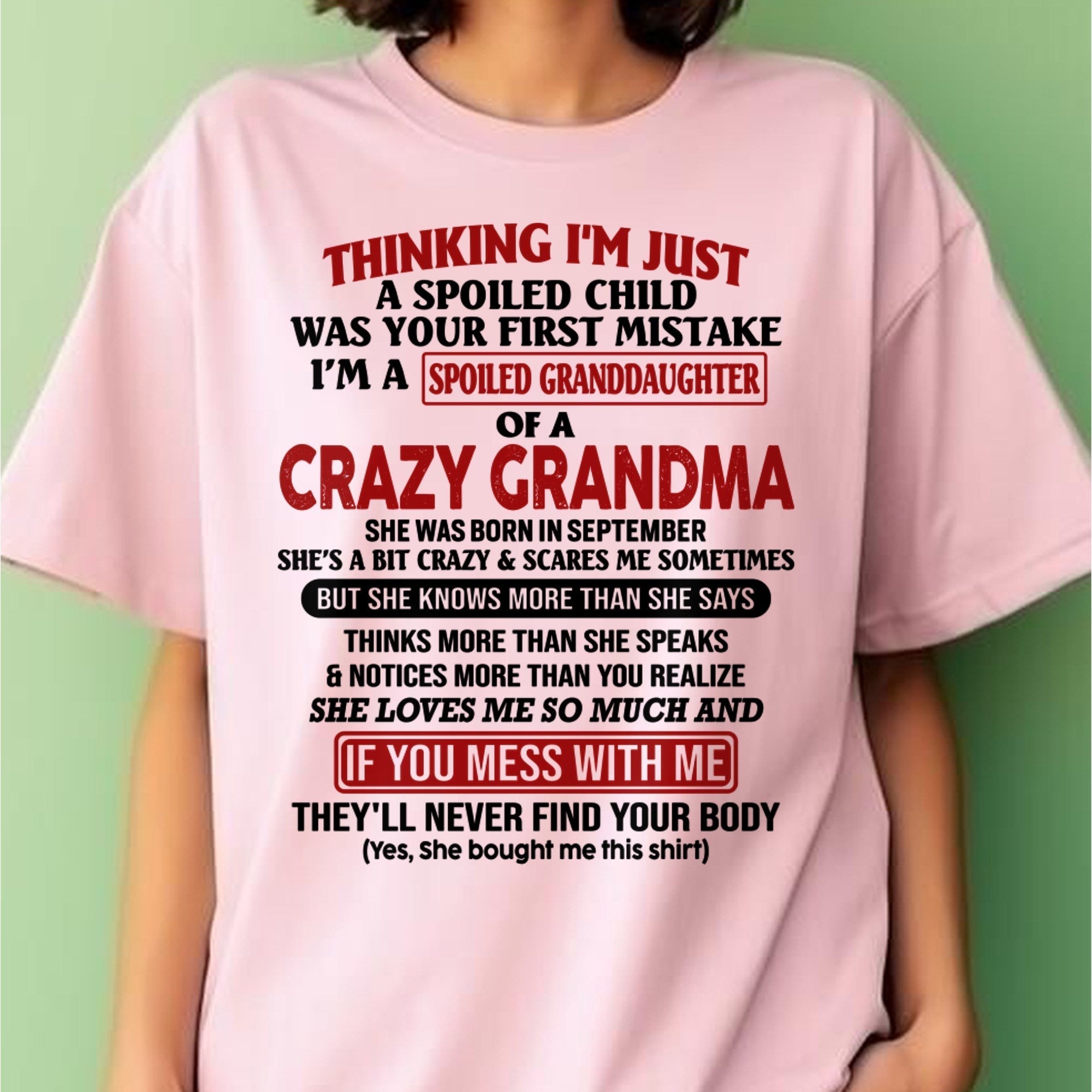 SEPTEMBER - I'M A SPOILED GRANDDAUGHTER OF A CRAZY GRANDMA - From Grandma - NGHL09 (SKU-GMD1-NTT09)