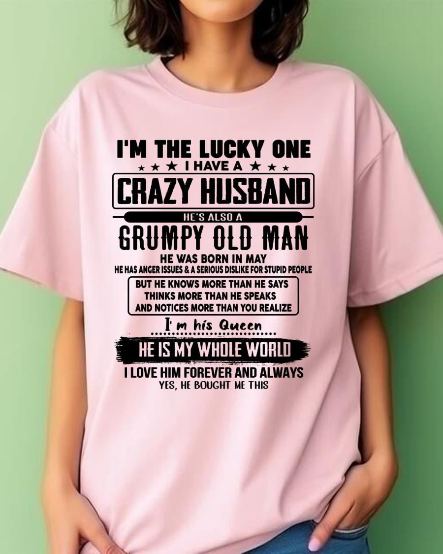May - I am Lucky One I Have A Crazy Husband - Gift for Wife From Husband - NGHL05 (SKUT-LUCKYONE-05)
