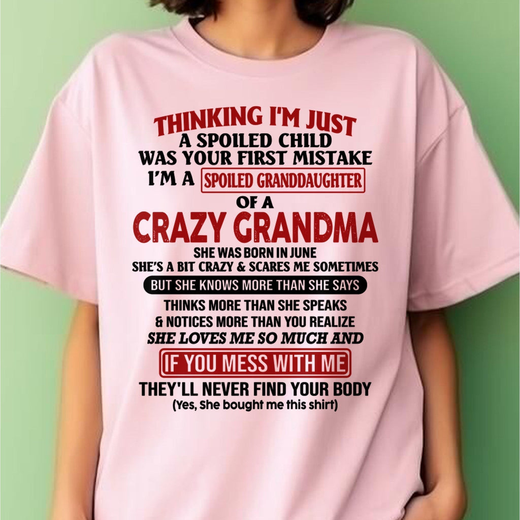 JUNE - I'M A SPOILED GRANDDAUGHTER OF A CRAZY GRANDMA - From Grandma - NGHL06 (SKU-GMD1-NTT06)