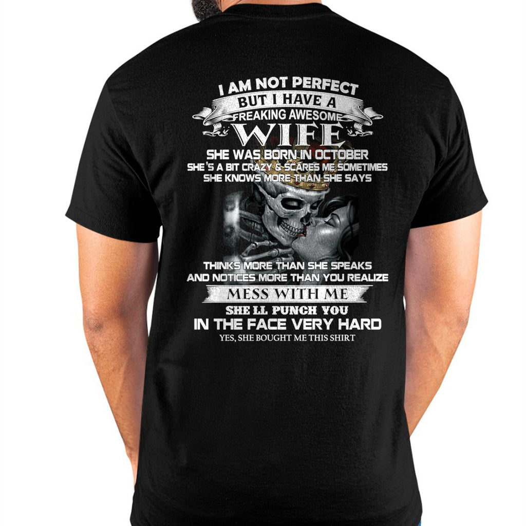October - I Am Not Perfect But I Have A Freaking Awesome Wife - Gift For Husband From Wife - NGHL10 (SKU06-34-10)