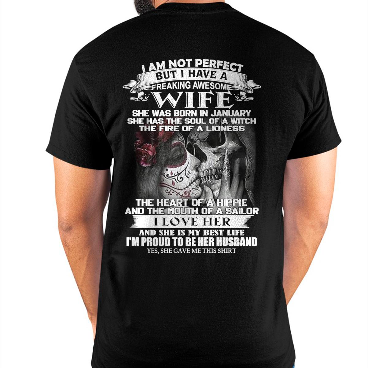 January - I Am Not Perfect But I Have A Freaking Awesome Wife - Gift For Husband From Wife - NGHL01 (SKU06-31-01)