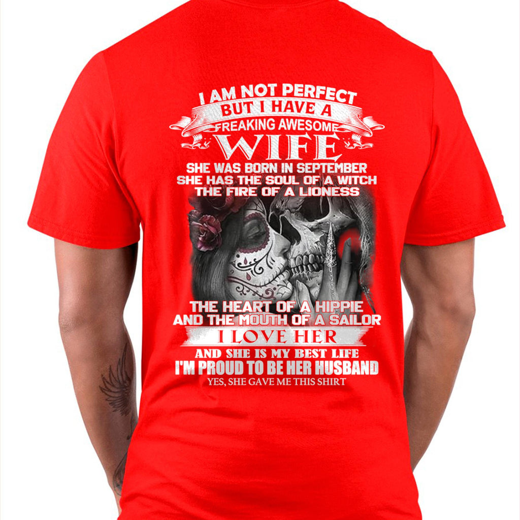 September - I Am Not Perfect But I Have A Freaking Awesome Wife - Gift For Husband From Wife - NGHL09 (SKU06-31-09)