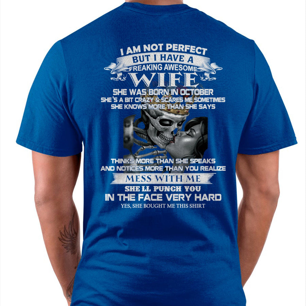 October - I Am Not Perfect But I Have A Freaking Awesome Wife - Gift For Husband From Wife - NGHL10 (SKU06-34-10)