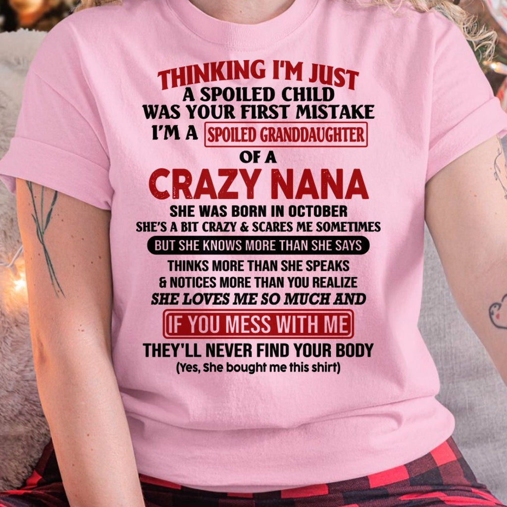 SPOILED GRANDDAUGHTER OF A CRAZY NANA T-SHIRT October Edition - From grandma to granddaughter - NGHL10 (SKU07-129-10)