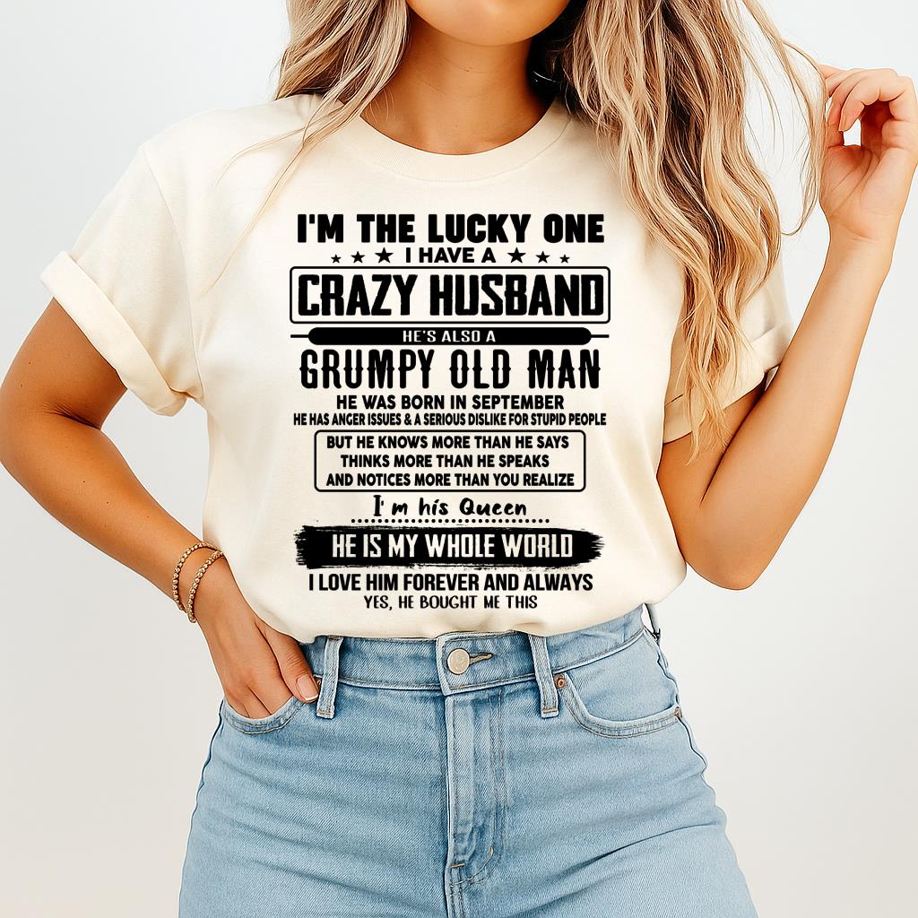 September - I am Lucky One I Have A Crazy Husband - Gift for Wife From Husband - NGHL09 (SKUT-LUCKYONE-09)