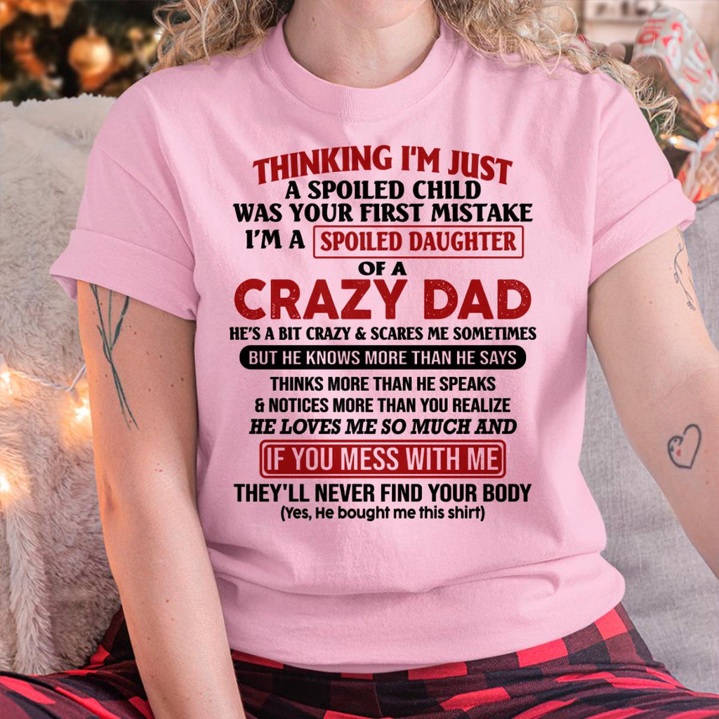 I Am Spoiled Daughter Of A Crazy Dad - Gift for Daughter From Dad - NGHL00 Hoodie (SKU-TDD-SPOILED-00)